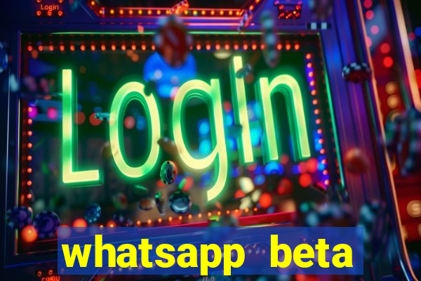 whatsapp beta 3.3.10 baixar